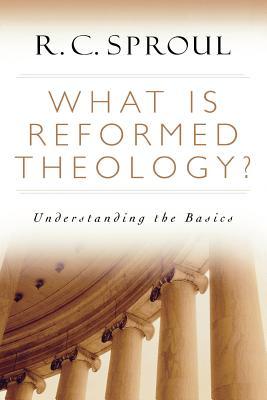 What Is Reformed Theology? Understanding the Basics