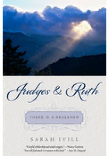 Judges & Ruth: There is a Redeemer