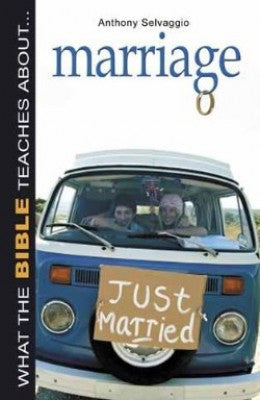 What the Bible Teaches About Marriage