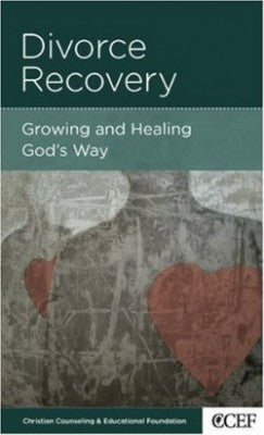 Divorce Recovery: Growing And Healing Gods Way