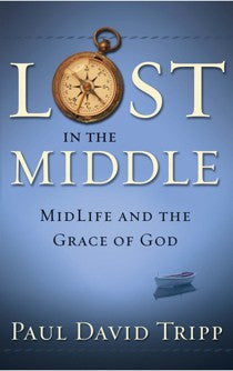 Lost in the Middle: MidLife and the Grace of God