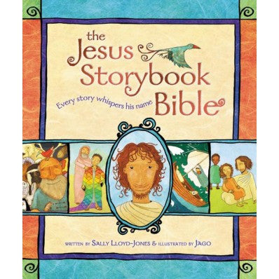 The Jesus Storybook Bible: Every Story Whispers His Name