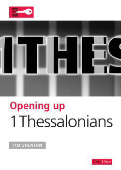 Opening up 1 Thessalonians by Tim Shenton