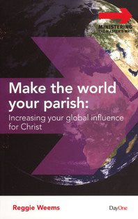 Make the World your Parish: Increasing the your global influences for Christ