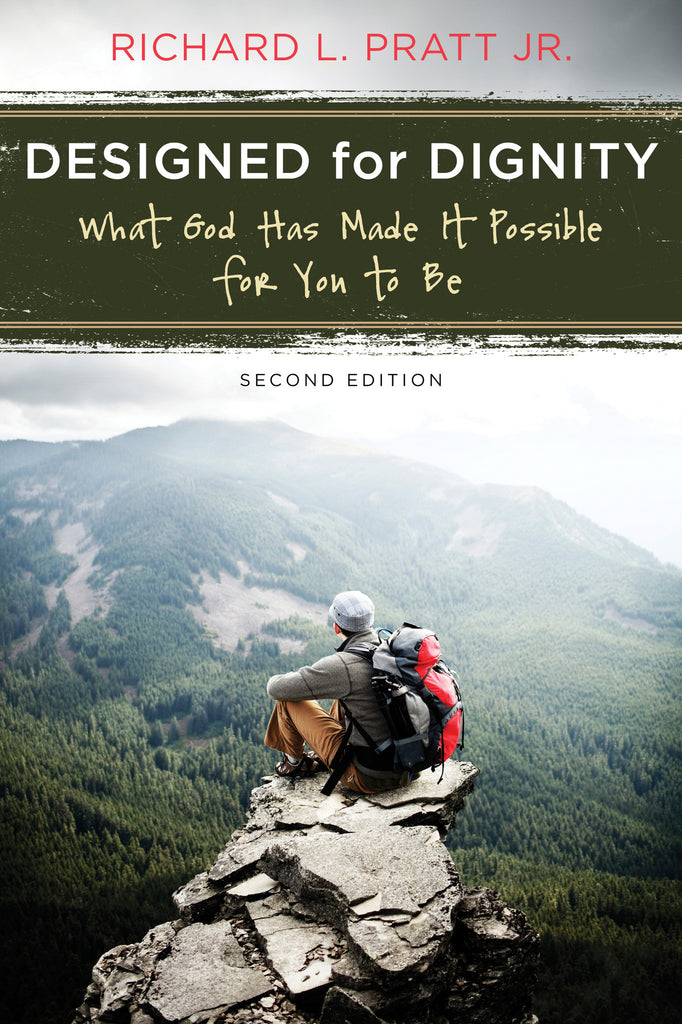 Designed for Dignity: What God Has Made it Possible for You to Be