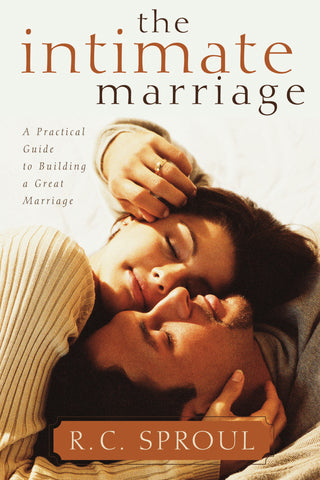 The Intimate Marriage A Practical Guide to Building a Great Marriage (Paperback)