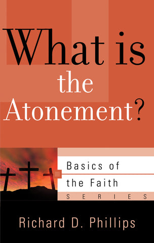 What is the Atonement? (Basics of the Faith)