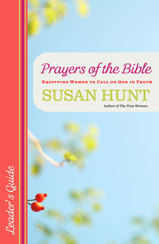 Prayers of the Bible Leader's Guide