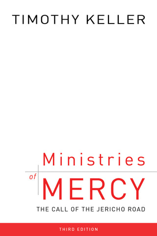 Ministries of Mercy: The Call of the Jericho Road (Third Edition)