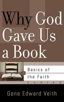 Why God Gave Us a Book (Basics of the Faith)