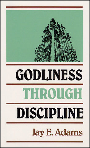 Godliness Through Discipline - out of print until mid April 2021