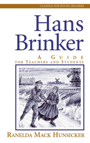 Hans Brinker: A Study Guide