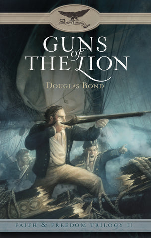 Guns of the Lion (Faith & Freedom, Book 2)