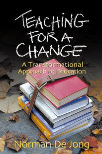 Teaching for a Change:  A Transformational Approach to Education
