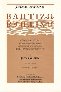 Judaic Baptism:  An Inquiry into the Meaning of the Word as Determined by the Usage of Jewish and Patristic Writers