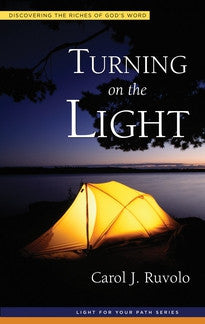 Turning on the Light:  Discovering the Riches of God's Word