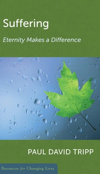 Suffering:  Eternity Makes a Difference