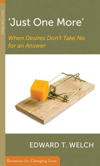 Just One More:  When Desires Don't Take No for an Answer