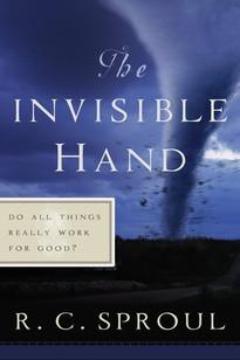 The Invisible Hand:  Do All Things Really Work for Good?