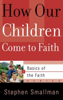 How Our Children Come to Faith