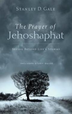 The Prayer of Jehoshaphat:  Seeing Beyond Life's Storms