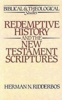 Redemptive History and the New Testament Scriptures