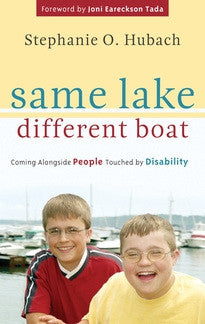 Same Lake, Different Boat:  Coming Alongside People Touched by Disability