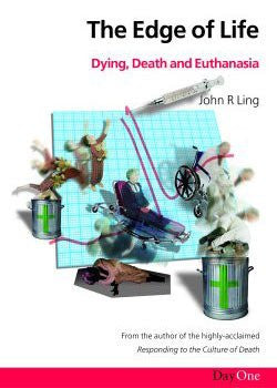 The Edge of Life: Dying, Death, and Euthanasia