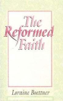 The Reformed Faith