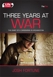 Three Years at War: The Diary of a Cameraman in Afghanistan